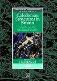 Caledonian Structures in Britain: South of the Midland Valley (Geological Conservation Review Series, No 3)