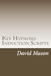 Key Hypnosis Induction Scripts