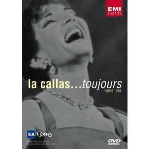 Maria Callas - La Callas... Toujours