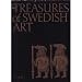 Treasures of Swedish Art from Prehistoric Age to the 19th Century