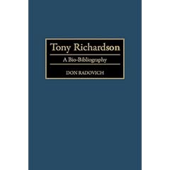 Tony Richardson: A Bio-Bibliography (Bio-Bibliographies in the Performing Arts)