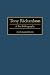 Tony Richardson: A Bio-Bibliography (Bio-Bibliographies in the Performing Arts)