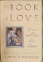 The Book of Love: Writers and Their Love Letters