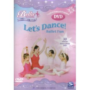 Bella Dancerella: Let's Dance! Ballet Fun : Learn the basic ballet positions in 5 easy steps!
