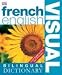 French English Bilingual Visual Dictionary (DK Visual Dictionaries)