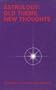Astrology: Old Theme, New Thoughts