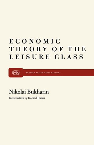The Economic Theory of the Leisure Class (Modern reader, PB-261)