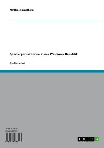 Sportorganisationen in der Weimarer Republik (German Edition)