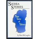 Search : Sierra Stories: True Tales of Tahoe