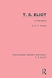 T.S. Eliot : a friendship