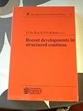 Recent developments in structured continua