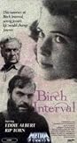 Birch Interval [VHS]