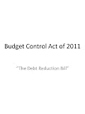 31bkolipvuL. SL160  Debt Bill Budget Control Act of 2011 The August Amendment to the Balanced Budget and Emergency Deficit Control Act of 1985 [Annotated]