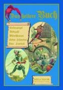 Melchior, Wolfenb&uuml;ttel Das heitere Buch: Till Eulenspiegel, M&uuml;nchhausen, Die sieben Schwaben, R&uuml;bezahl