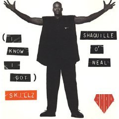 I Know I Got Skillz by  J. Forston and Shaquille O'Neal 