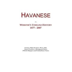Havanese: Webster's Timeline History, 1877 - 2007