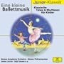 Eine kleine Ballettmusik - Klassik f�r Kinder