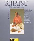 Produkt-Bild: Shiatsu. Heilsame Ber&uuml;hrung