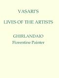 Vasari's Lives of the Artists - Ghirlandaio