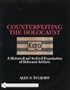 Counterfeiting The Holocaust : A Historical and Archival Examination of Holocaust Artifacts