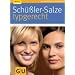 Sch��ler-Salze typgerecht (GU Ratgeber Gesundheit)