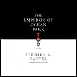 The Emperor of Ocean Park | Stephen L. Carter