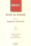 Droit du travail : Volume 1, Rapports collectifs