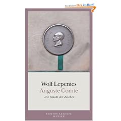 Auguste Comte: Die Macht der Zeichen