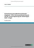 Entwicklung gesundheitstouristischer Angebote - eine vielversprechende Sparte für die Tourismusplanung der Ostseeregion Darß - Zingst (German Edition)