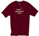 if found please return to St Kitts -- 100% Cotton Tee with funny 'Trippinstuff' Design in over 30 color choices