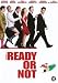 READY OR NOT (2009) [IMPORT]