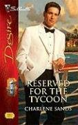 Reserved For The Tycoon (Silhouette Desire)