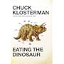 Eating the Dinosaur (Hardcover)