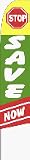 Stop Save Now (Green) Feather Banner Flag (11.5 x 2.5 Feet)