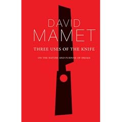 Three Uses of the Knife (Diaries, Letters and Essays): On the Nature and Purpose of Drama