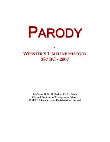 Parody: Webster's Timeline History, 387 BC - 2007