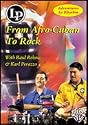 Adventures in Rhythm: From Afro Cuban to Rock