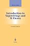 Introduction to Superstrings and M-Theory (Graduate Texts in Contemporary Physics)