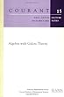 Algebra with Galois Theory (Courant Lecture Notes)