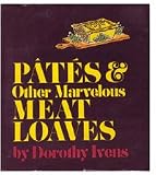 Pates & other marvelous meat loaves