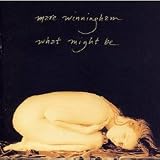 Mare Winningham - What Might Be