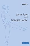 Joyce, Race and 'Finnegans Wake'