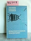 Raketentechnik Raumfahrt - Heinz Mielke