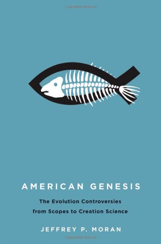 American Genesis: The Evolution Controversies from Scopes to Creation Science