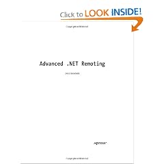 Advanced .NET Remoting (C# Edition)