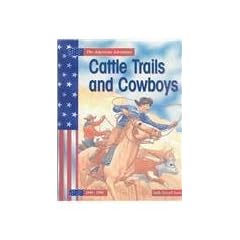 Cattle Trails and Cowboys (American Adventure (Heinemann Hardcover))
