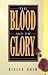 Blood and the Glory