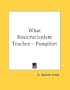 What Rosicrucianism Teaches - Pamphlet