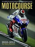 Motocourse 2010-2011: The World's Leading MotoGP & World Superbike Annual