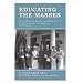 Educating the Masses Book